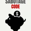 Wealth sabotage code
