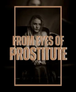 From Eyes of Prostitute: Survival and belonging in a city that prices everything by Zia Likerin